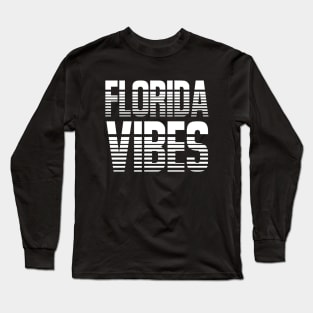 Florida Vibes Long Sleeve T-Shirt